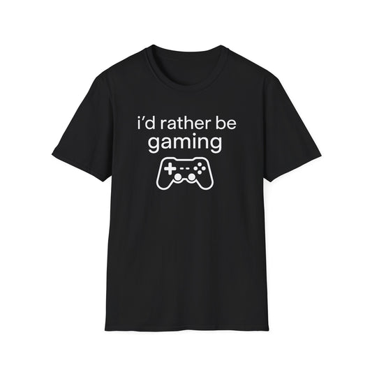 i'd rather be gaming T-Shirt