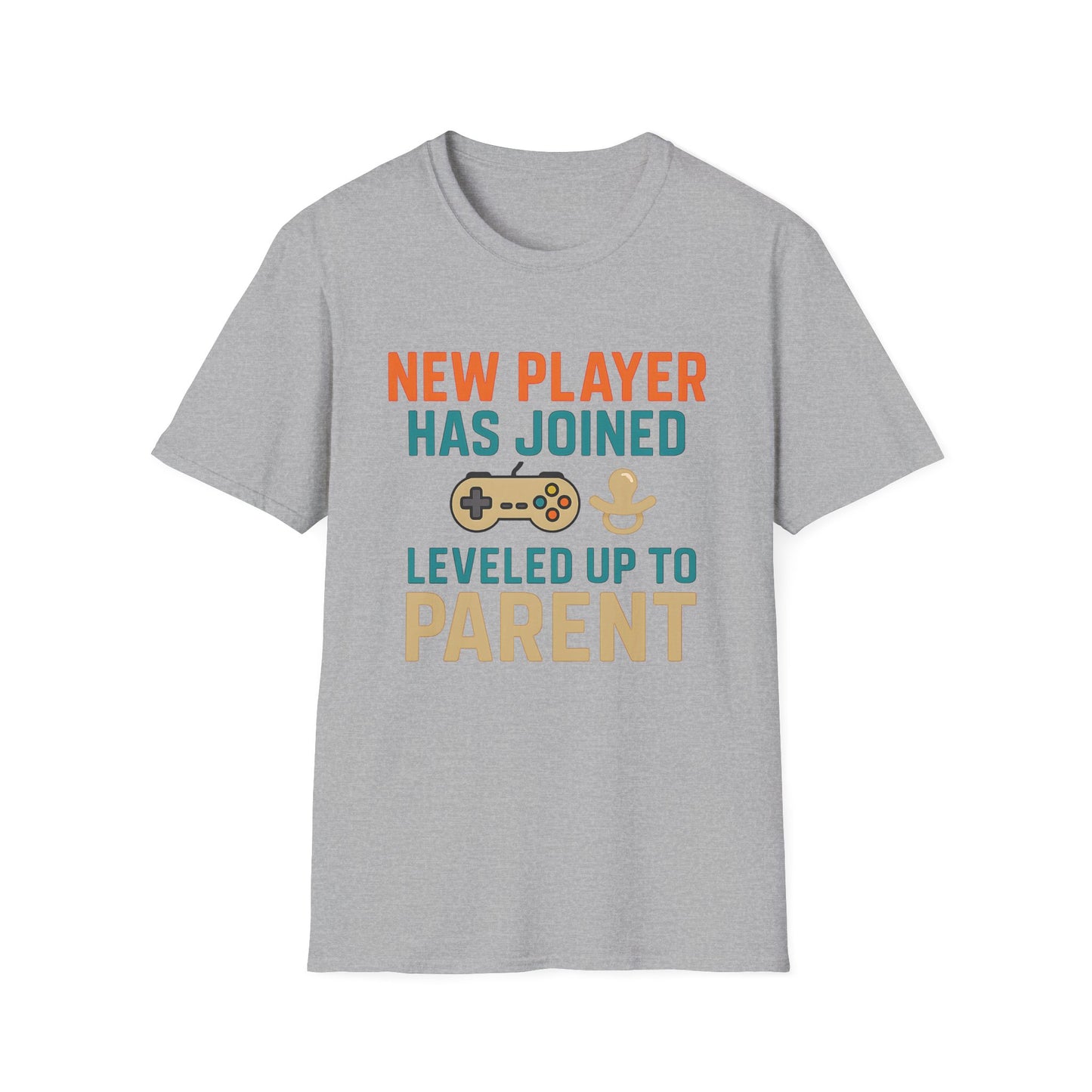 NEW PLAYER HAS - JOINED LEVLED UP TO PARENT T-Shirt